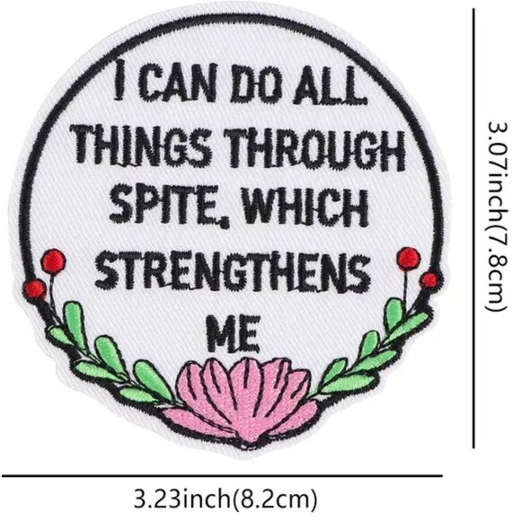 I Can Do All Things Through Spite Which Strengthens Me Embroidered Patch Sassy - Picture 3 of 3